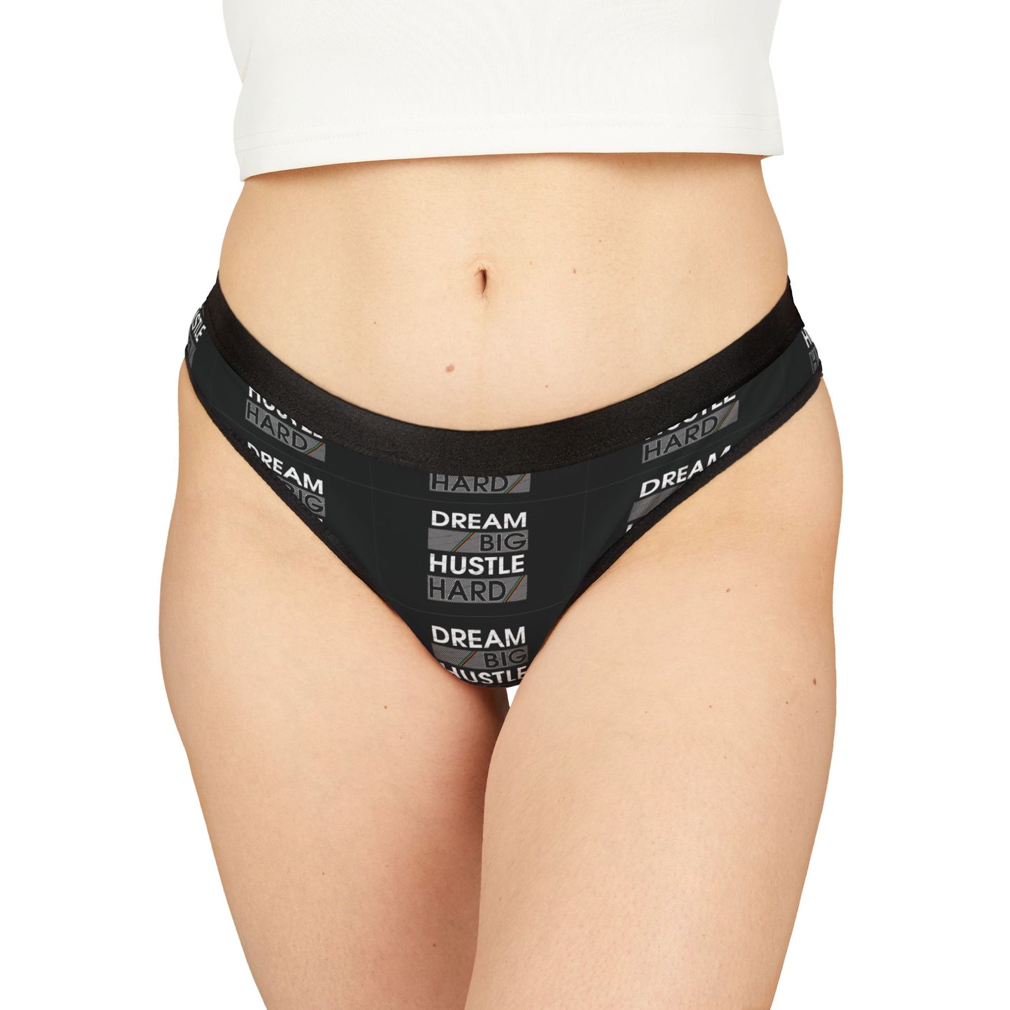 Dream Big Hustle Hard Women's Thongs