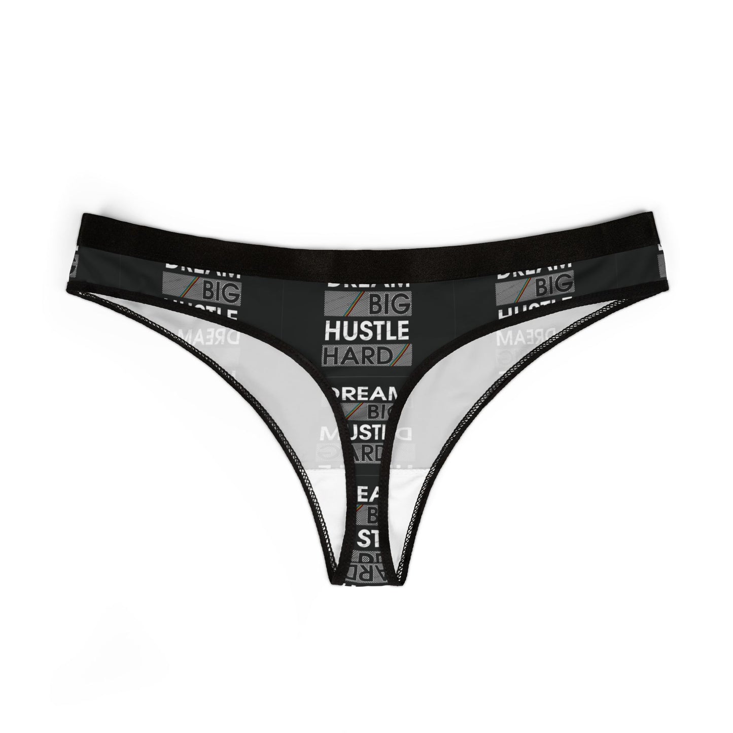 Dream Big Hustle Hard Women's Thongs