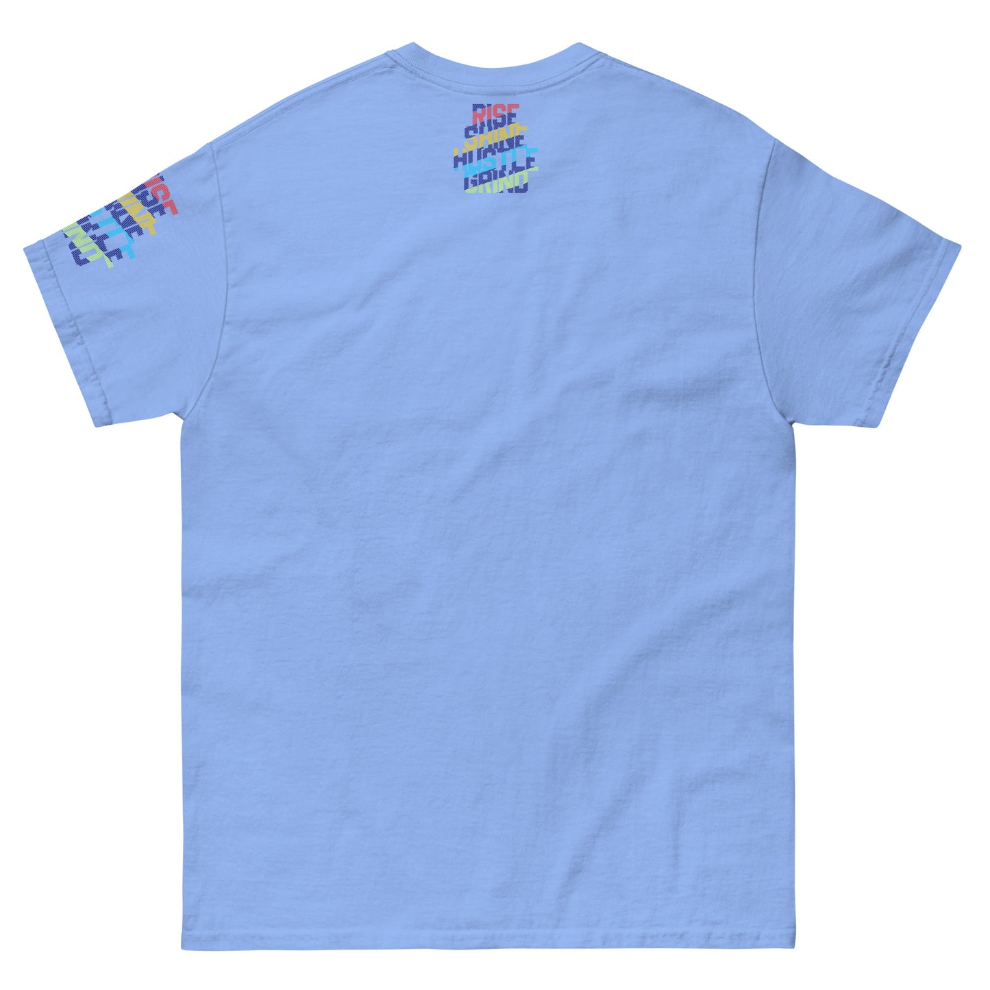 Rise Shine Hustle Grind Unisex classic tee