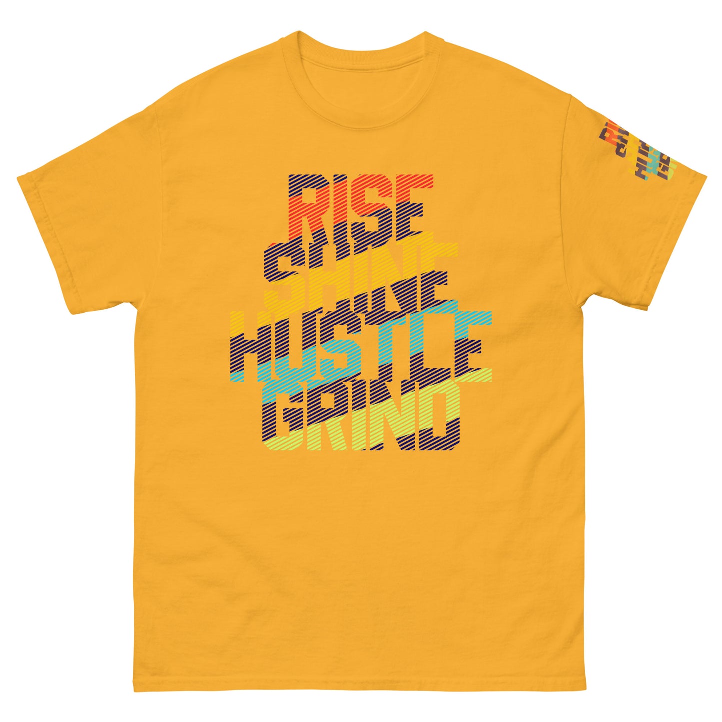 Rise Shine Hustle Grind Unisex classic tee