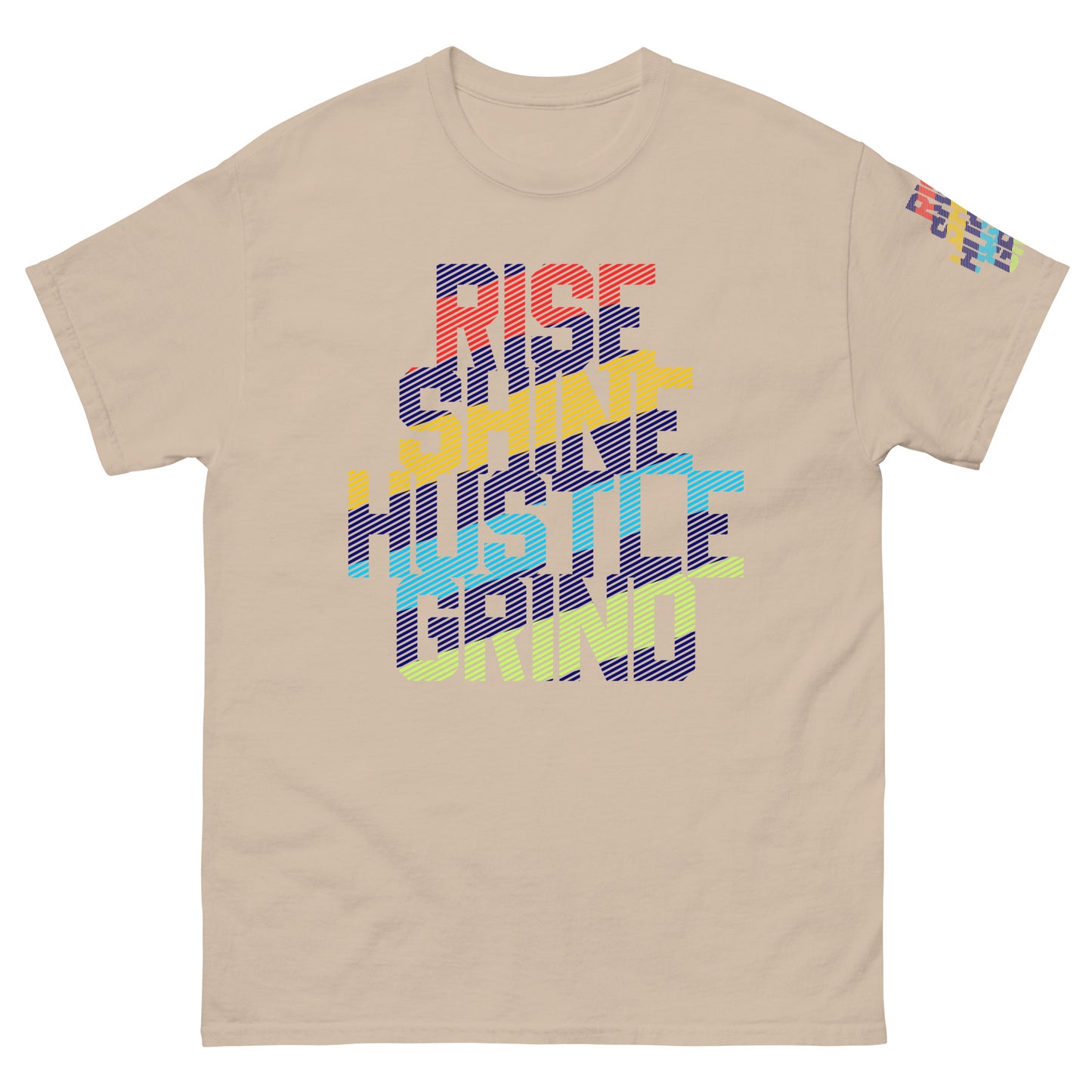 Rise Shine Hustle Grind Unisex classic tee