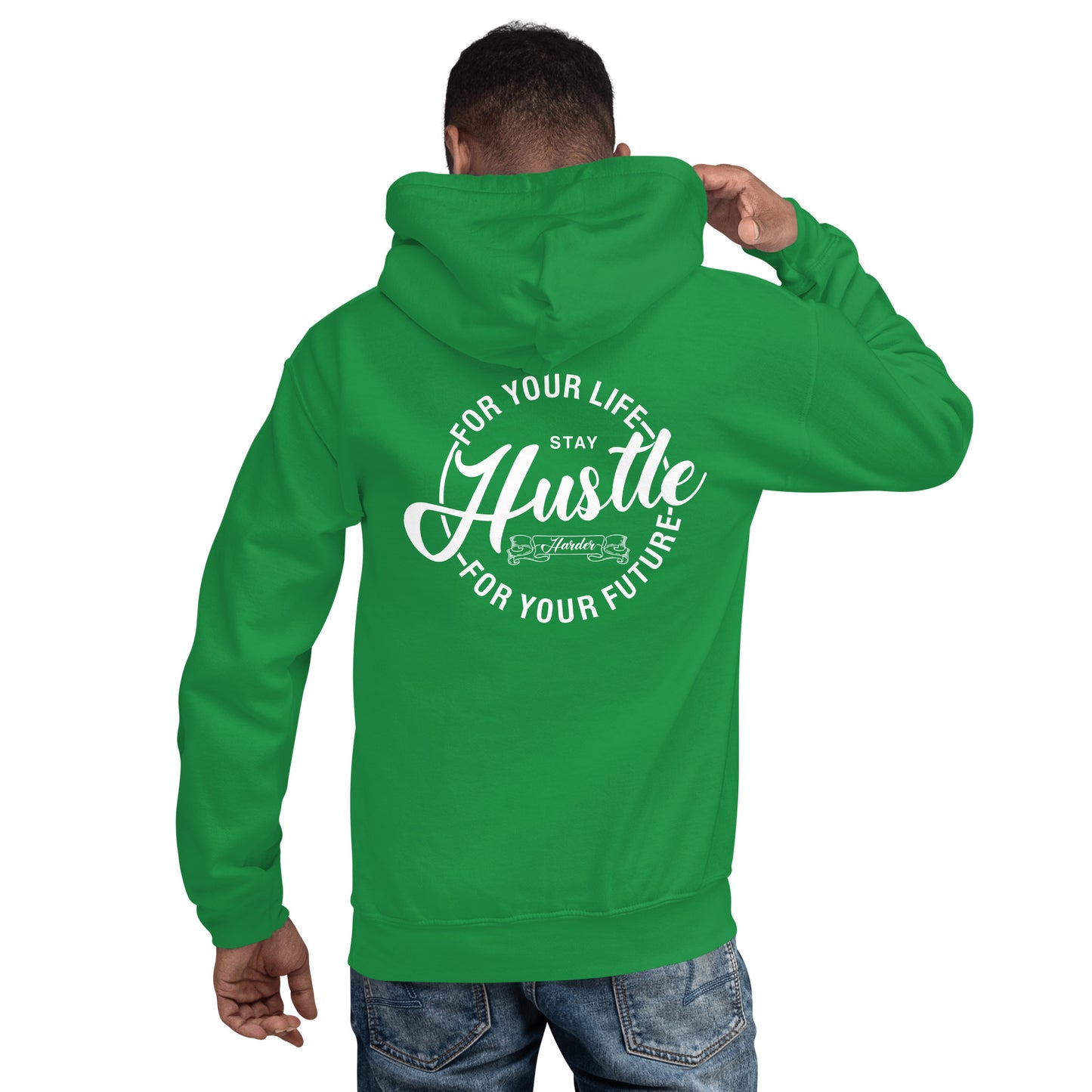 Hustle for Your Life Unisex Hoodie
