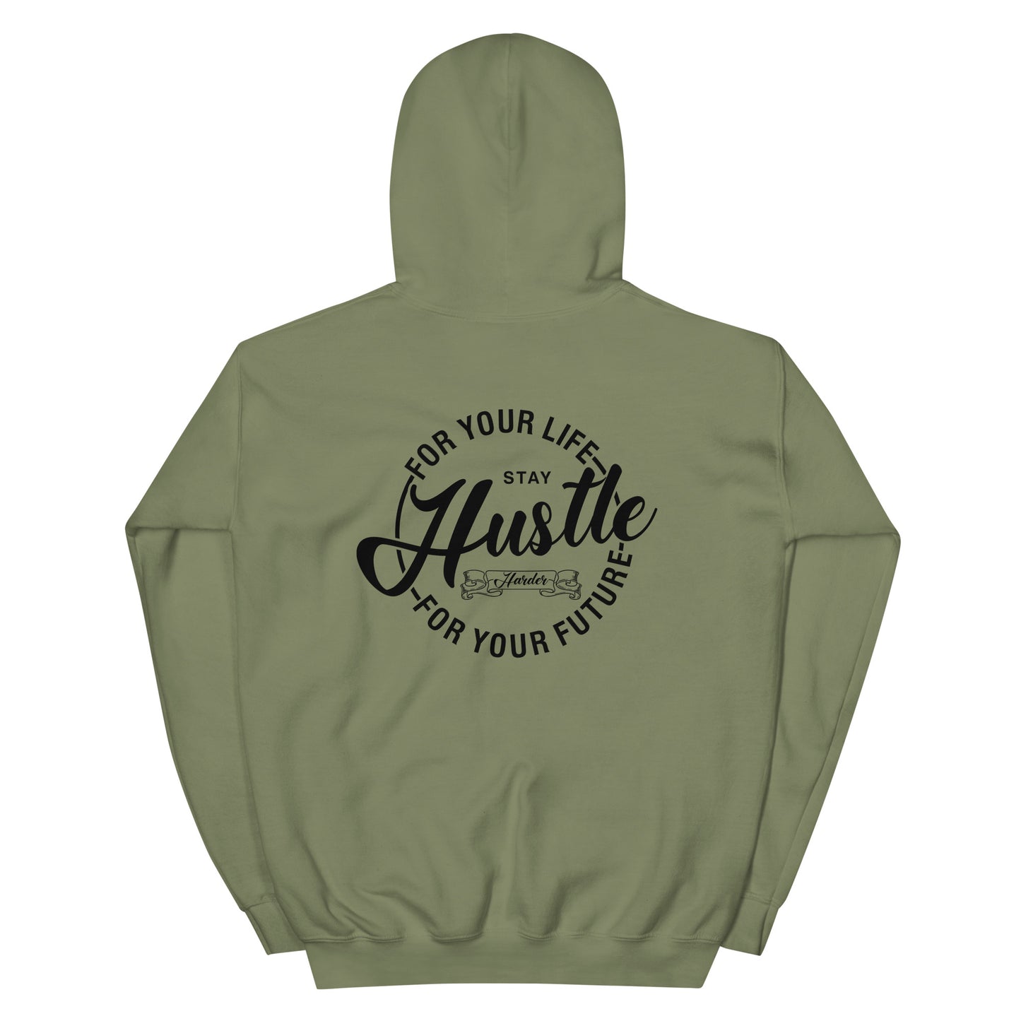Hustle For Your Life Unisex Hoodie