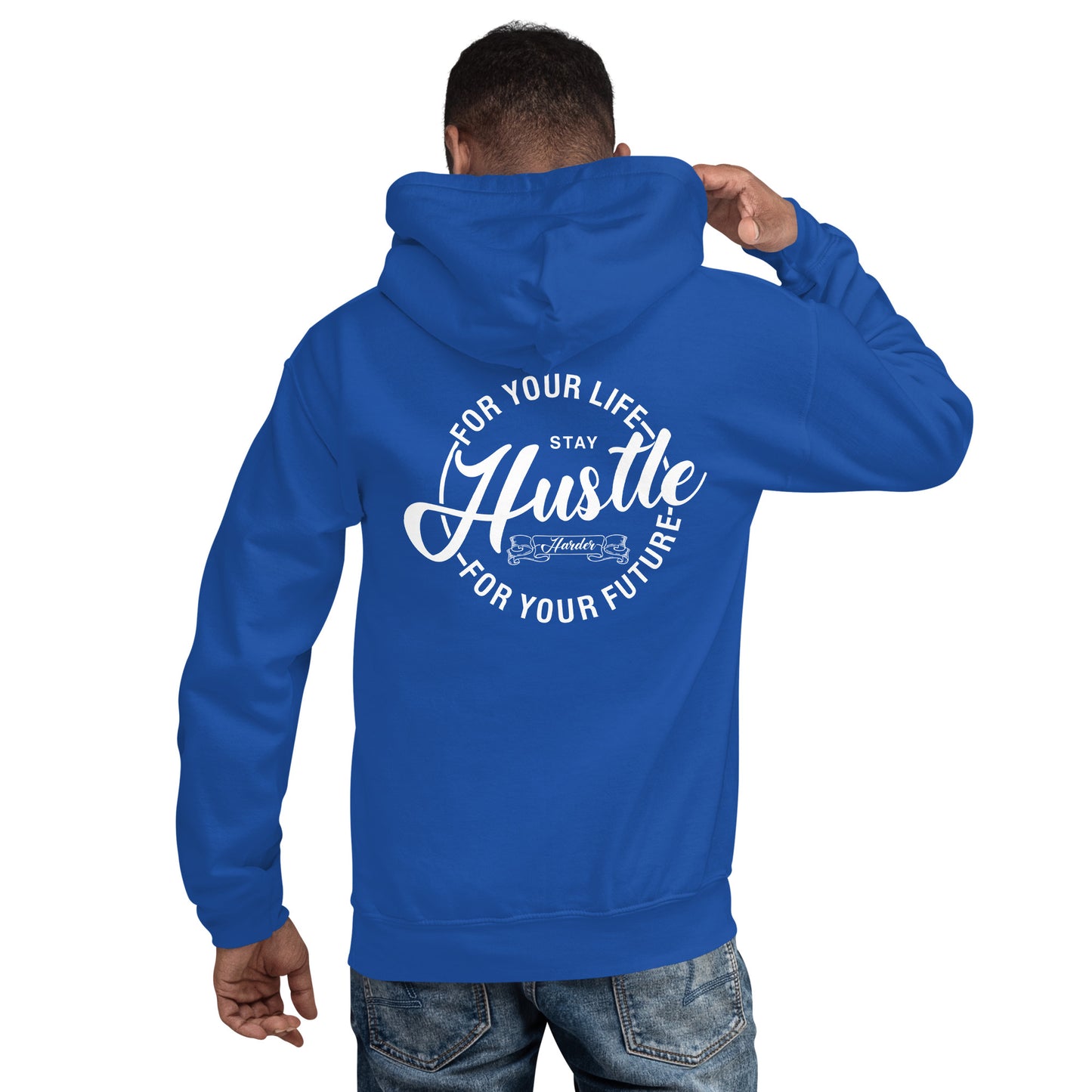 Hustle for Your Life Unisex Hoodie