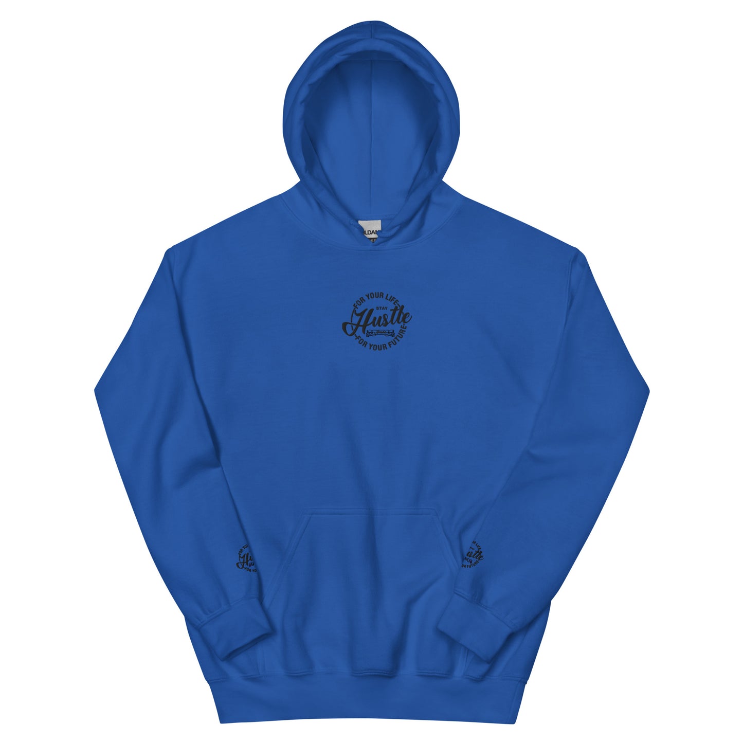 Hustle For Your Life Unisex Hoodie