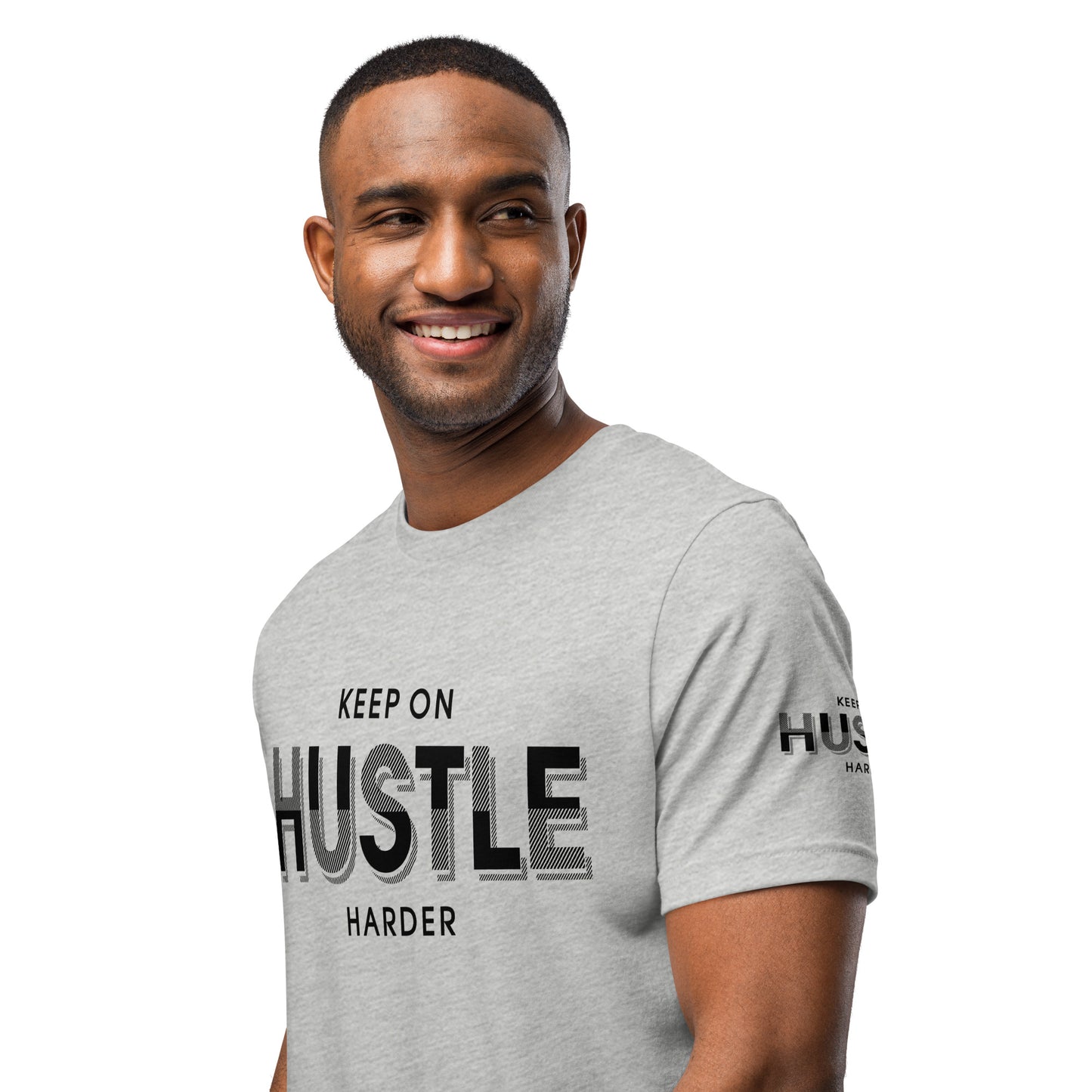 Keep On Hustle Harder Unisex t-shirt