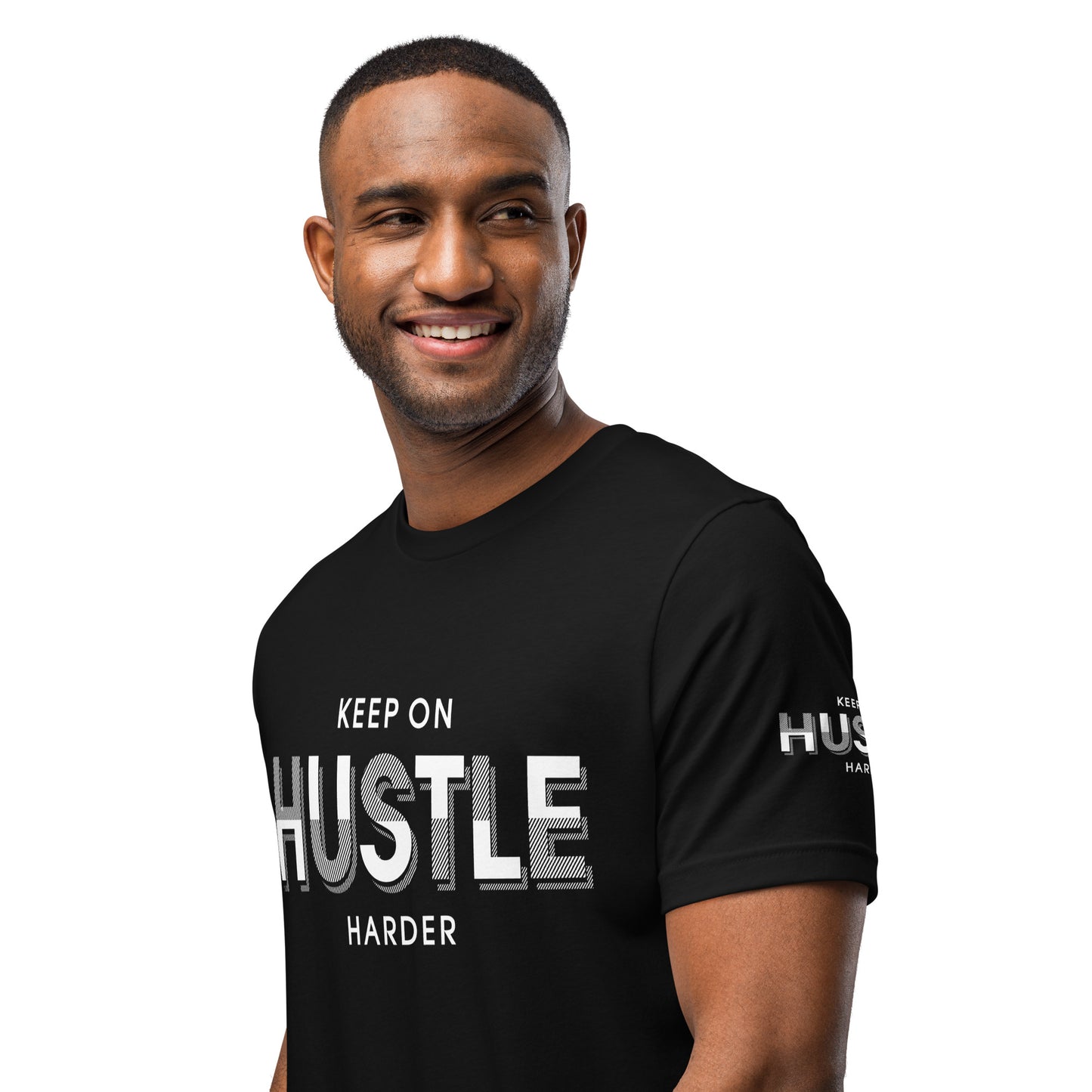 Keep On Hustle Harder Unisex t-shirt