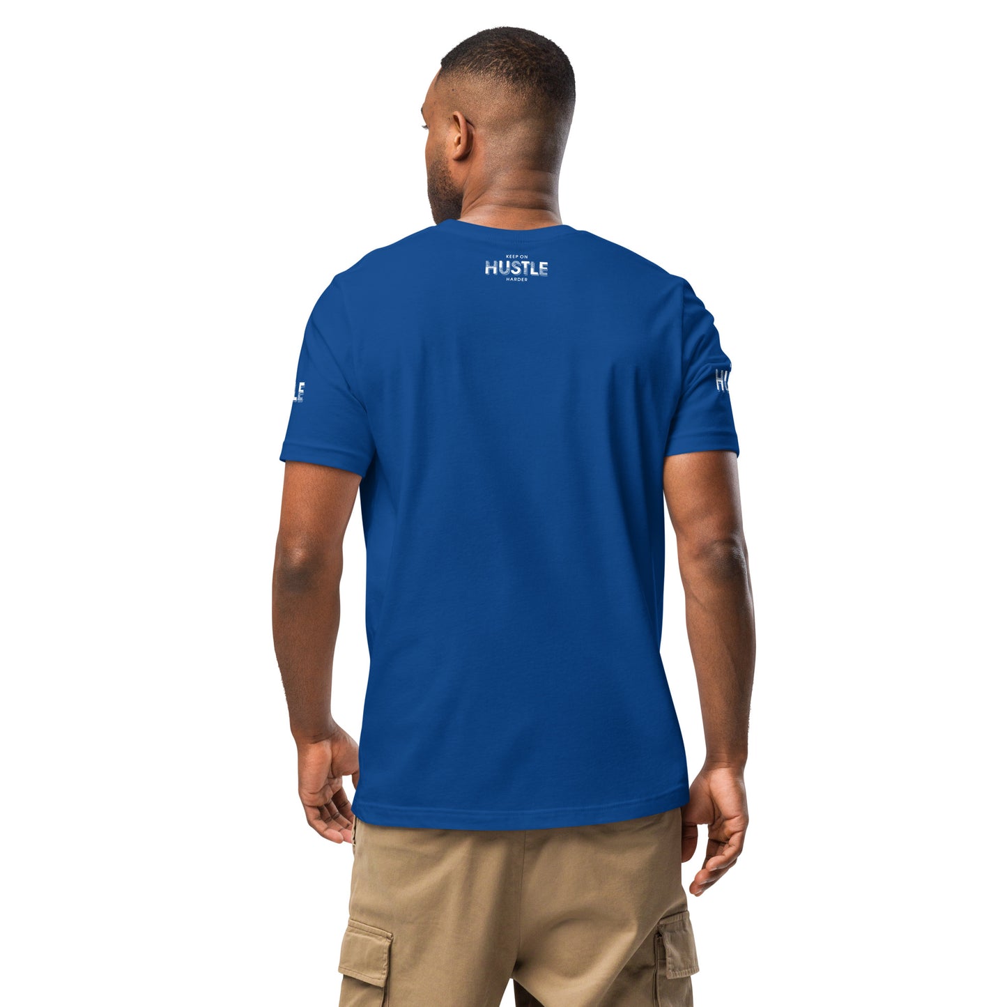 Keep On Hustle Harder Unisex t-shirt