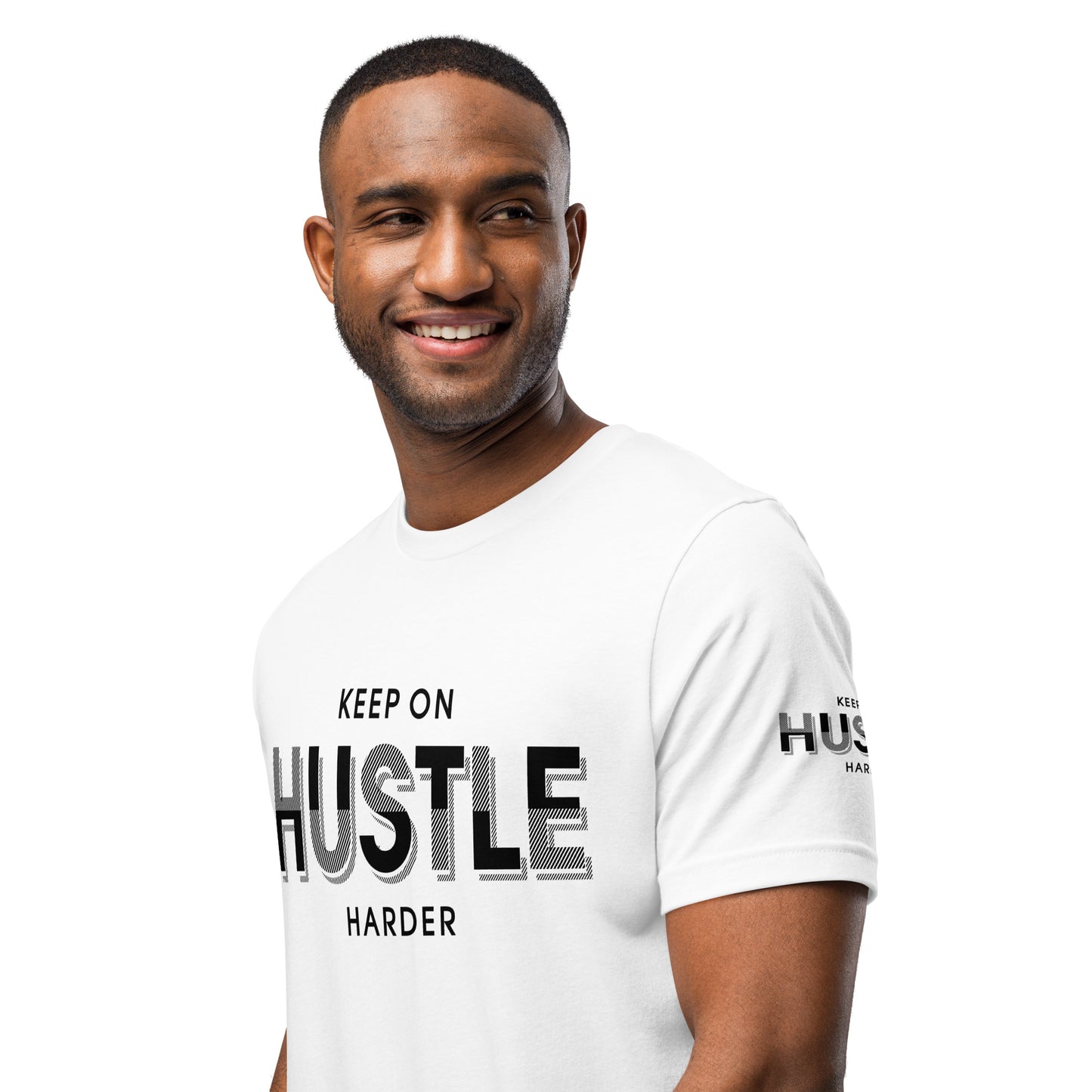 Keep On Hustle Harder Unisex t-shirt