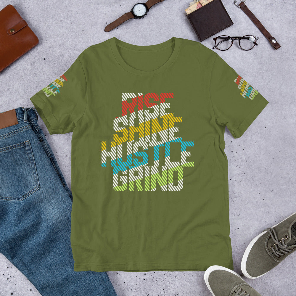 Rise Shine Hustle Grind 2 Unisex t-shirt
