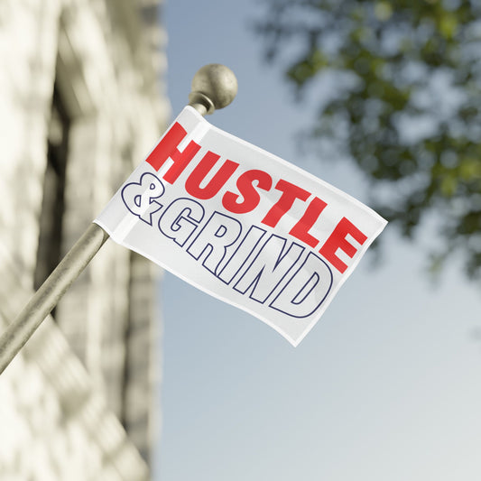 Hustle & Grind Flag