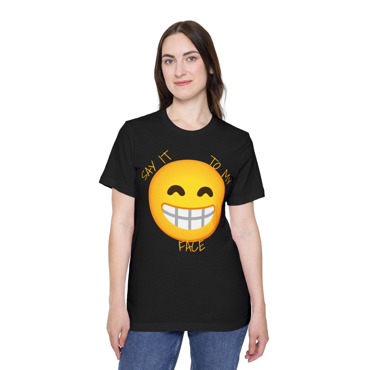 Say it to my Face Unisex Short-Sleeve Jersey T-Shirt
