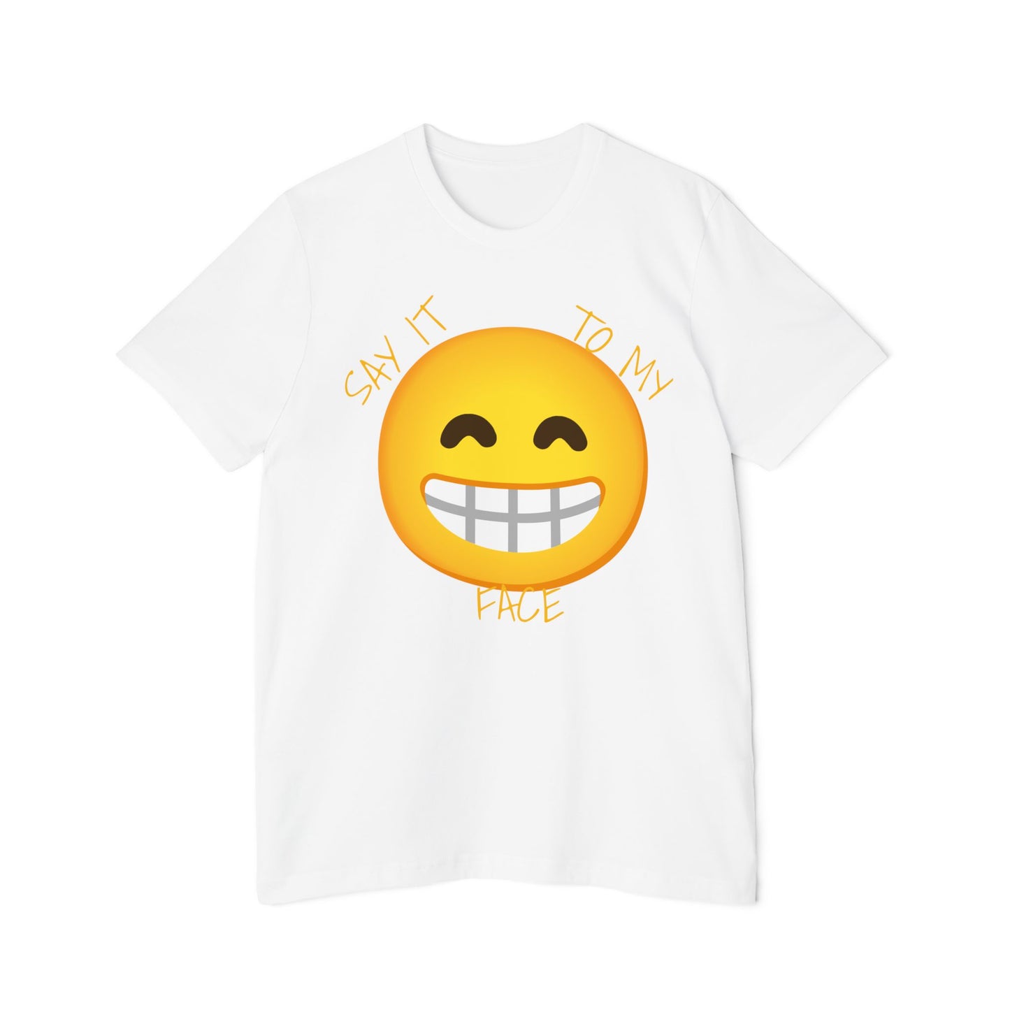 Say it to my Face Unisex Short-Sleeve Jersey T-Shirt
