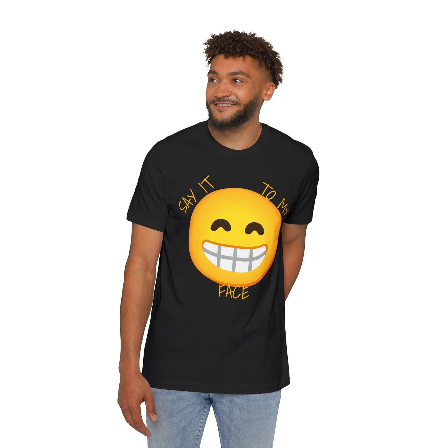 Say it to my Face Unisex Short-Sleeve Jersey T-Shirt