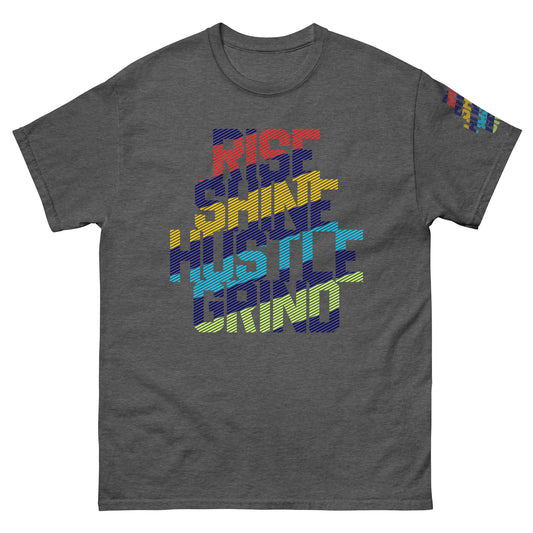 Rise Shine Hustle Grind Unisex classic tee