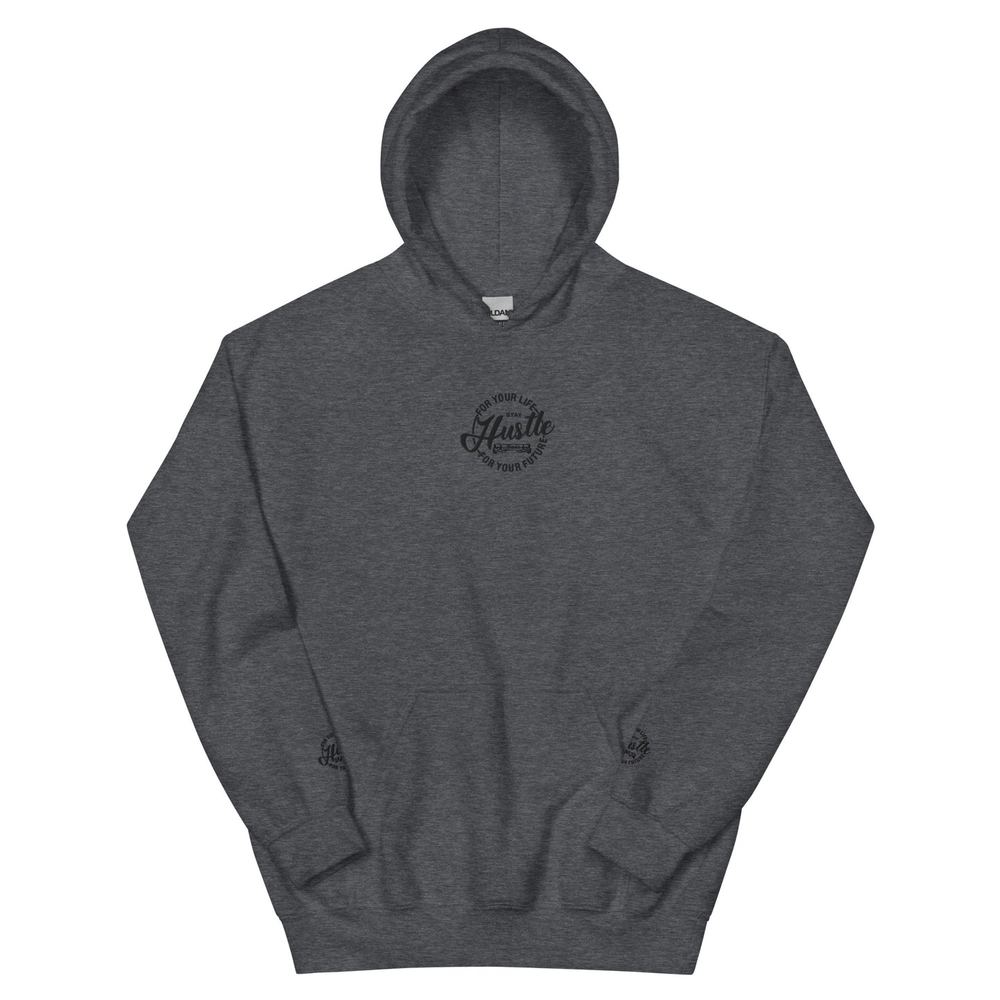 Hustle For Your Life Unisex Hoodie