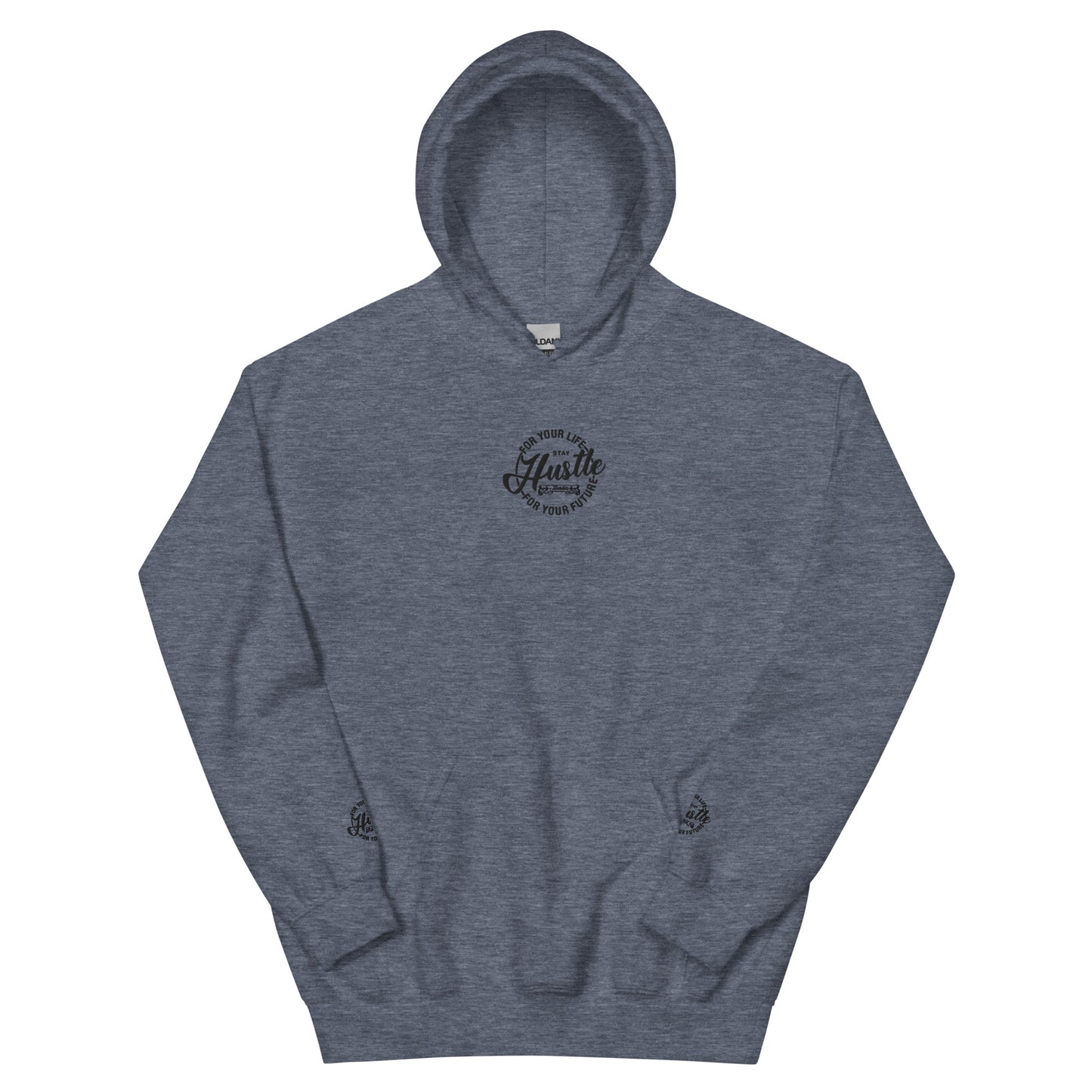 Hustle For Your Life Unisex Hoodie