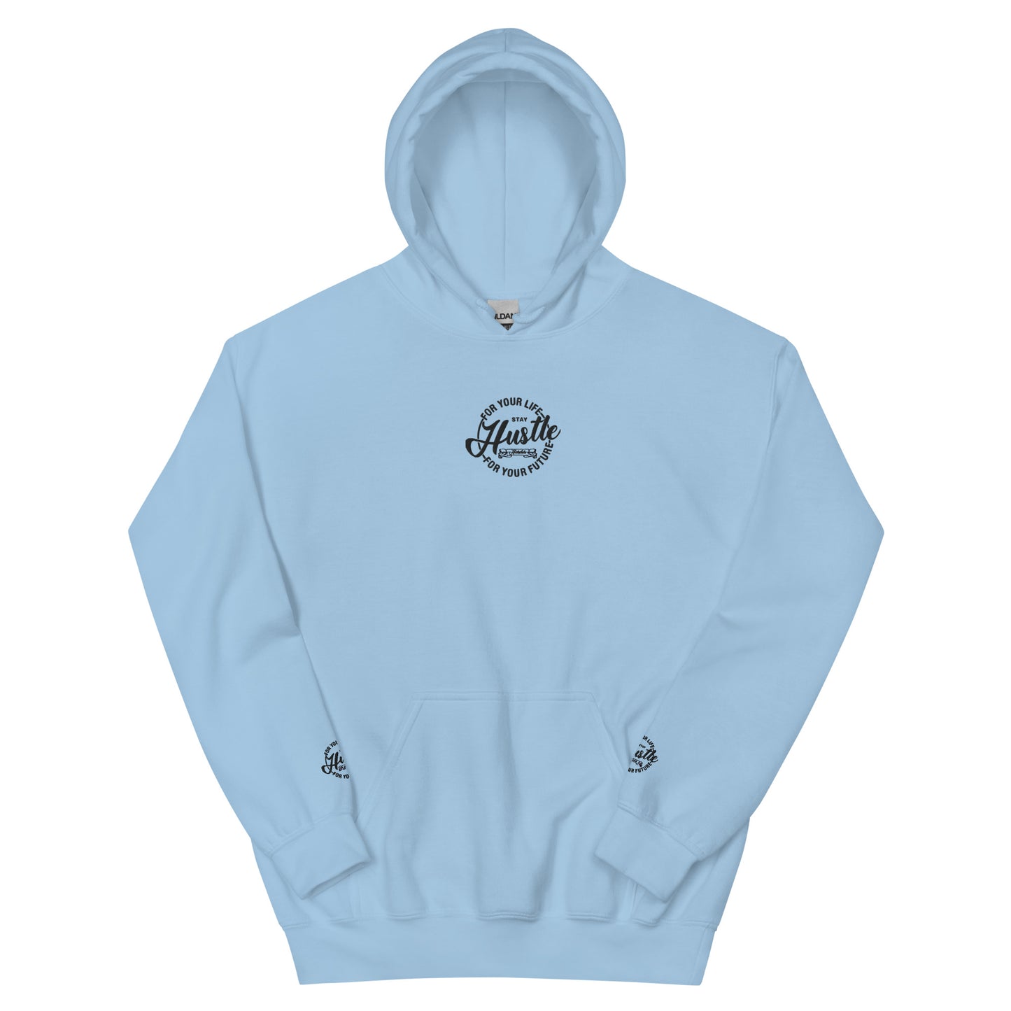 Hustle For Your Life Unisex Hoodie