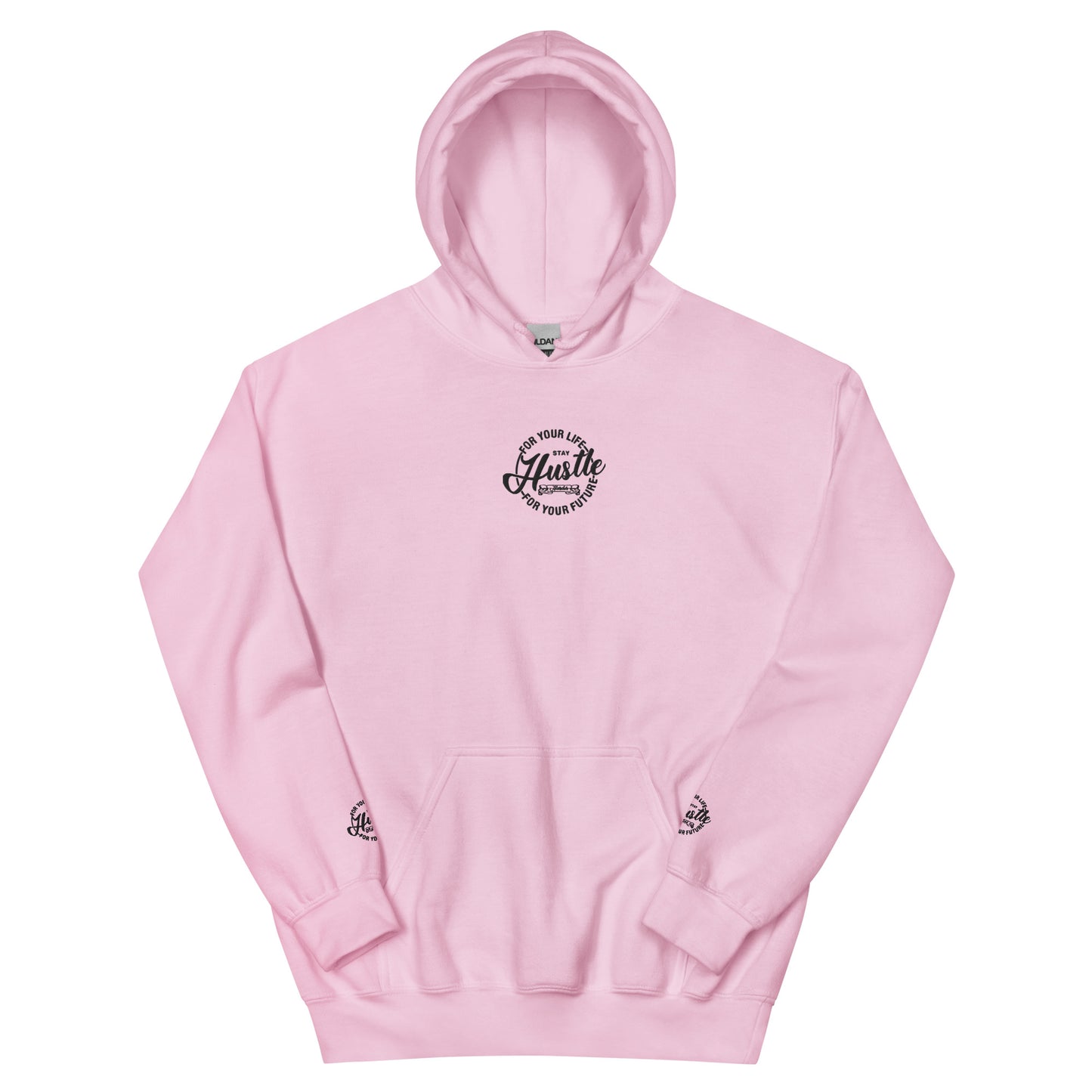 Hustle For Your Life Unisex Hoodie