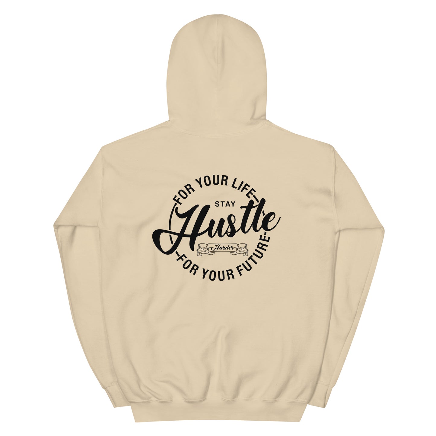 Hustle For Your Life Unisex Hoodie