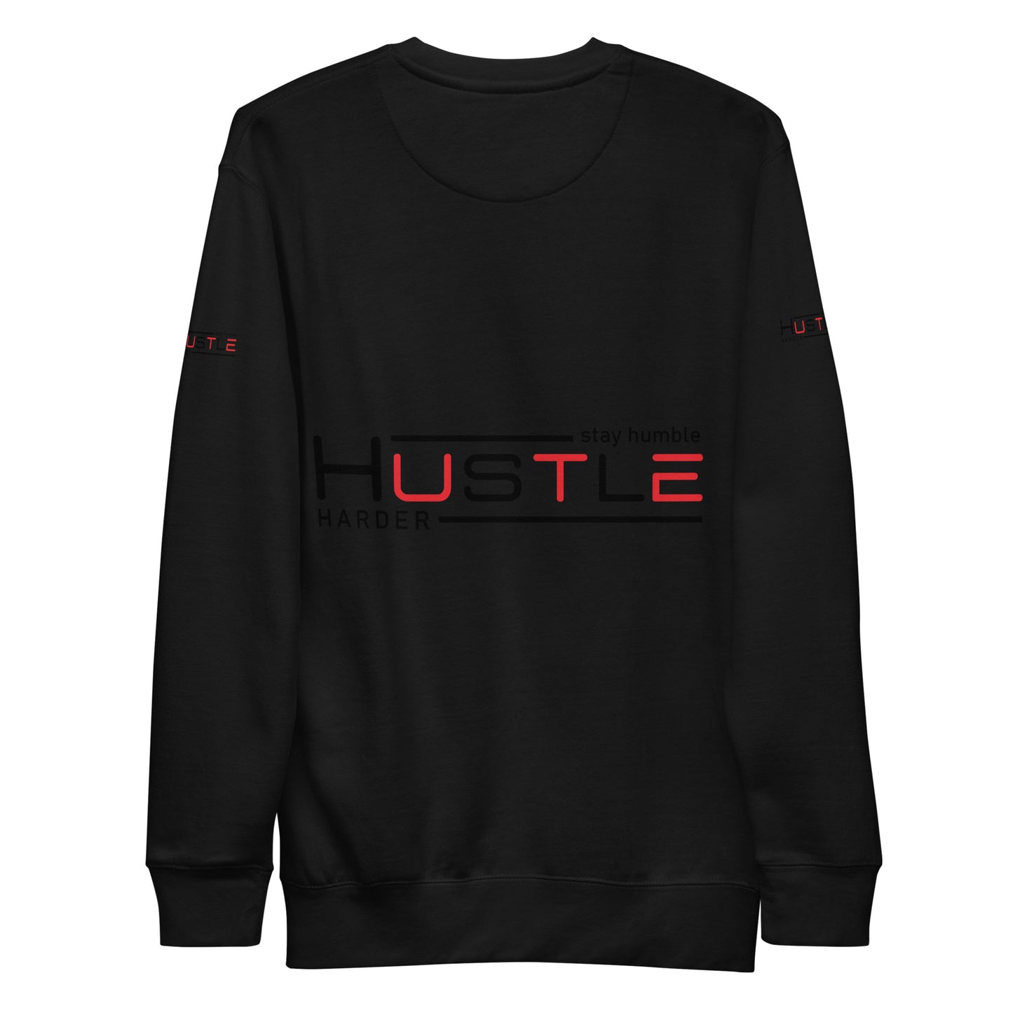 Stay Humble Unisex Premium Sweatshirt