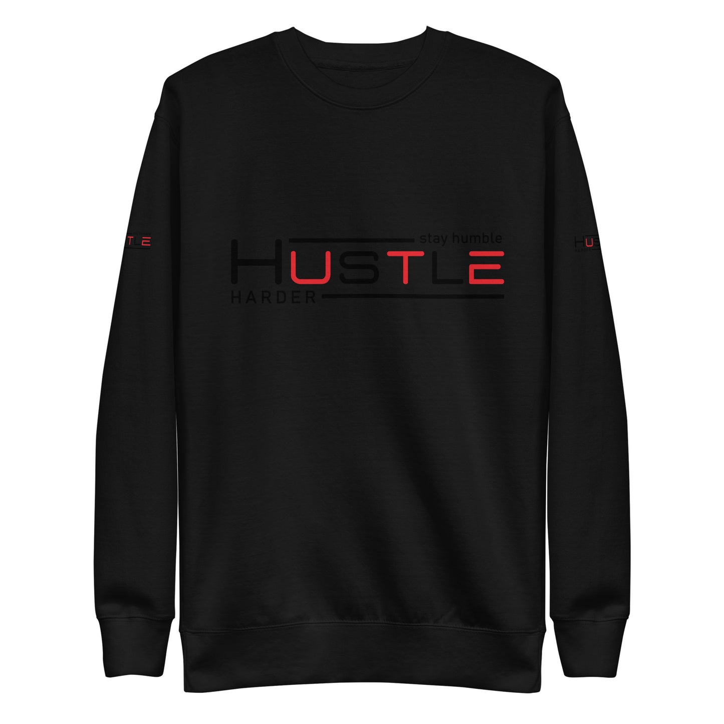 Stay Humble Unisex Premium Sweatshirt