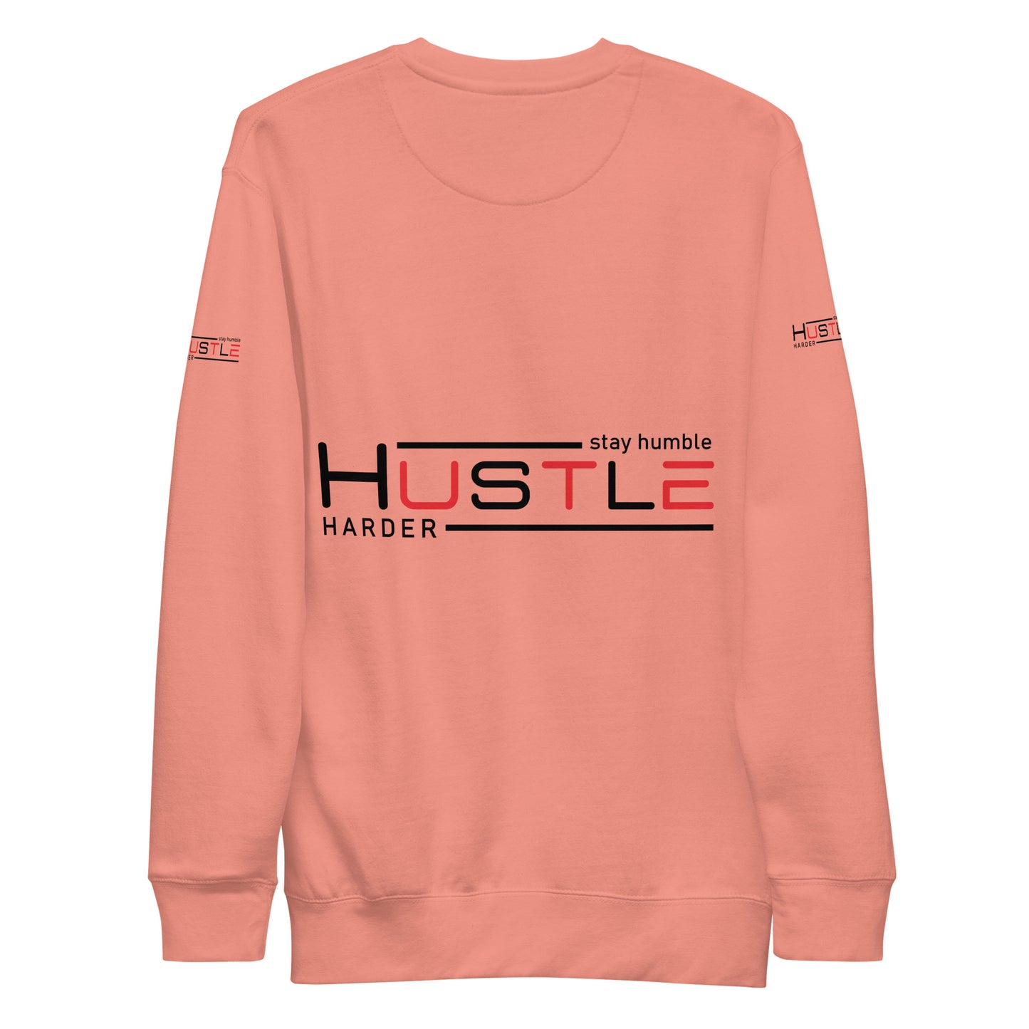 Stay Humble Unisex Premium Sweatshirt