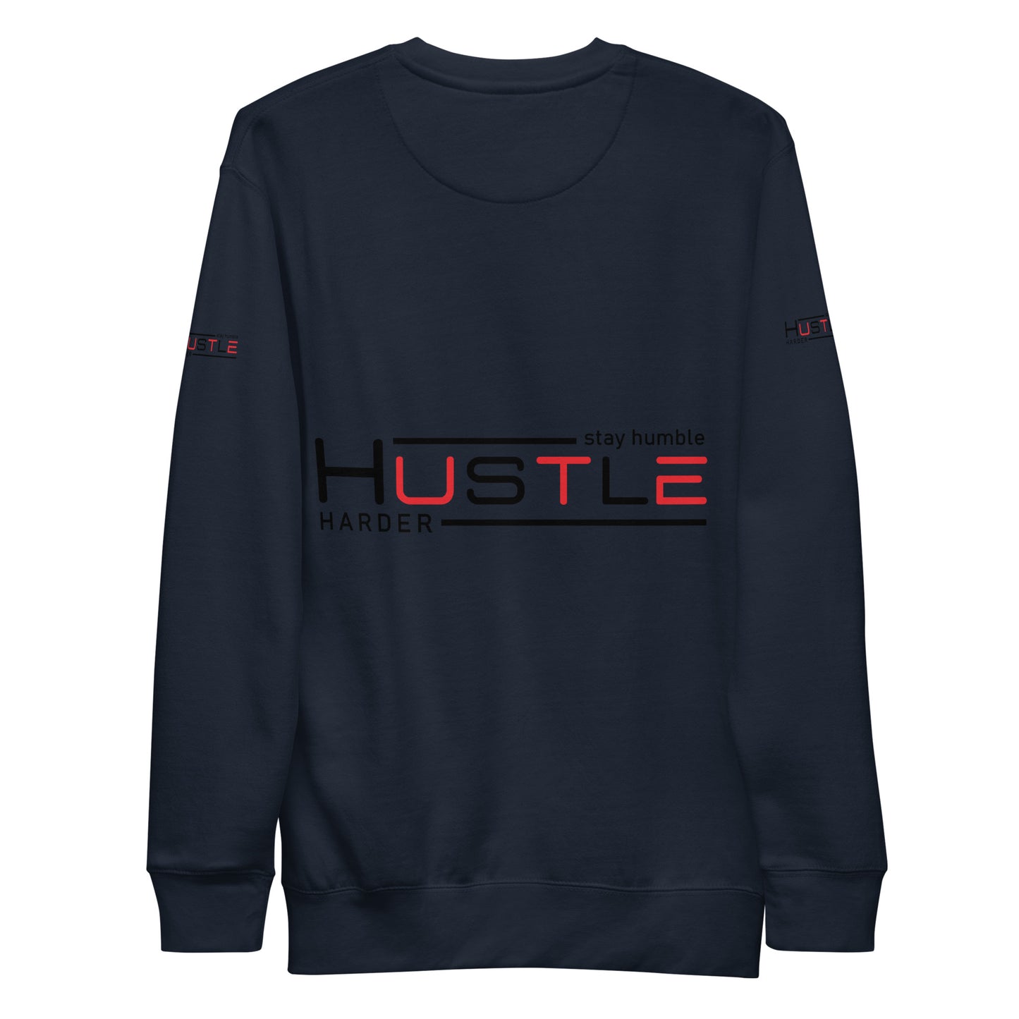 Stay Humble Unisex Premium Sweatshirt