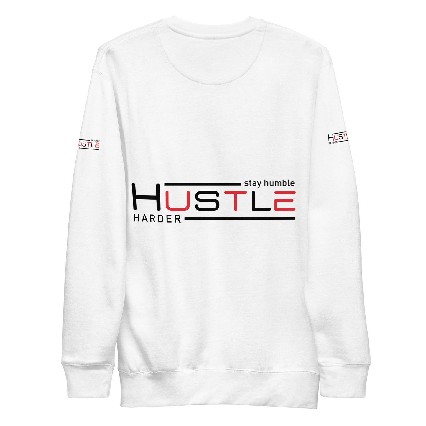 Stay Humble Unisex Premium Sweatshirt