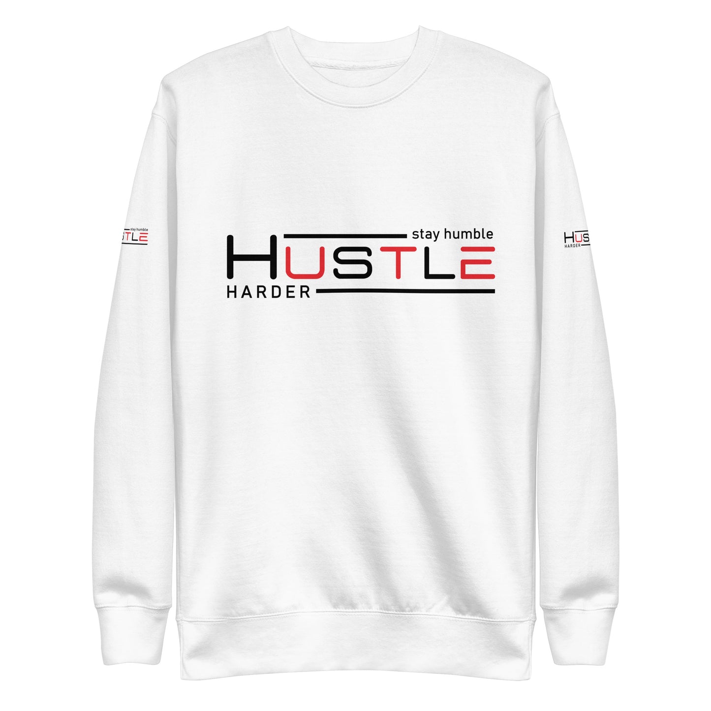 Stay Humble Unisex Premium Sweatshirt