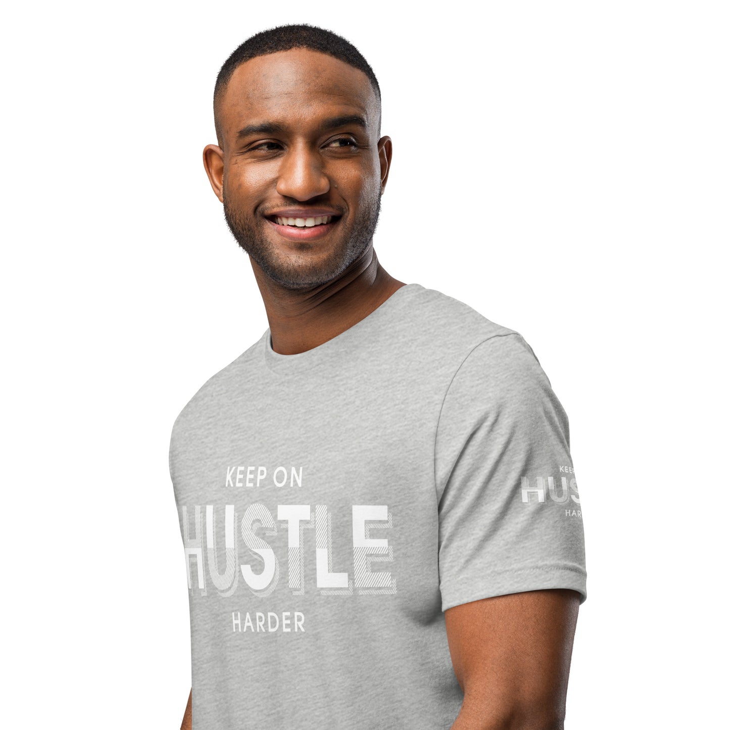 Keep On Hustle Harder Unisex t-shirt